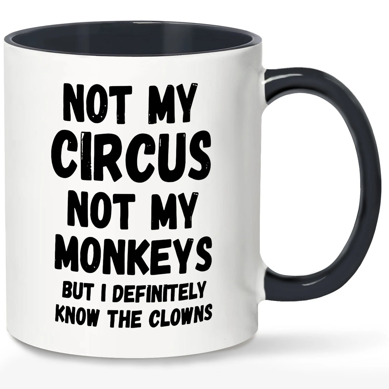 1pc, Not My Circus Not My Monkeys Coffee Mug- Funny, Sarcastic, Motivational, Inspirational birthday gifts for friends,11oz