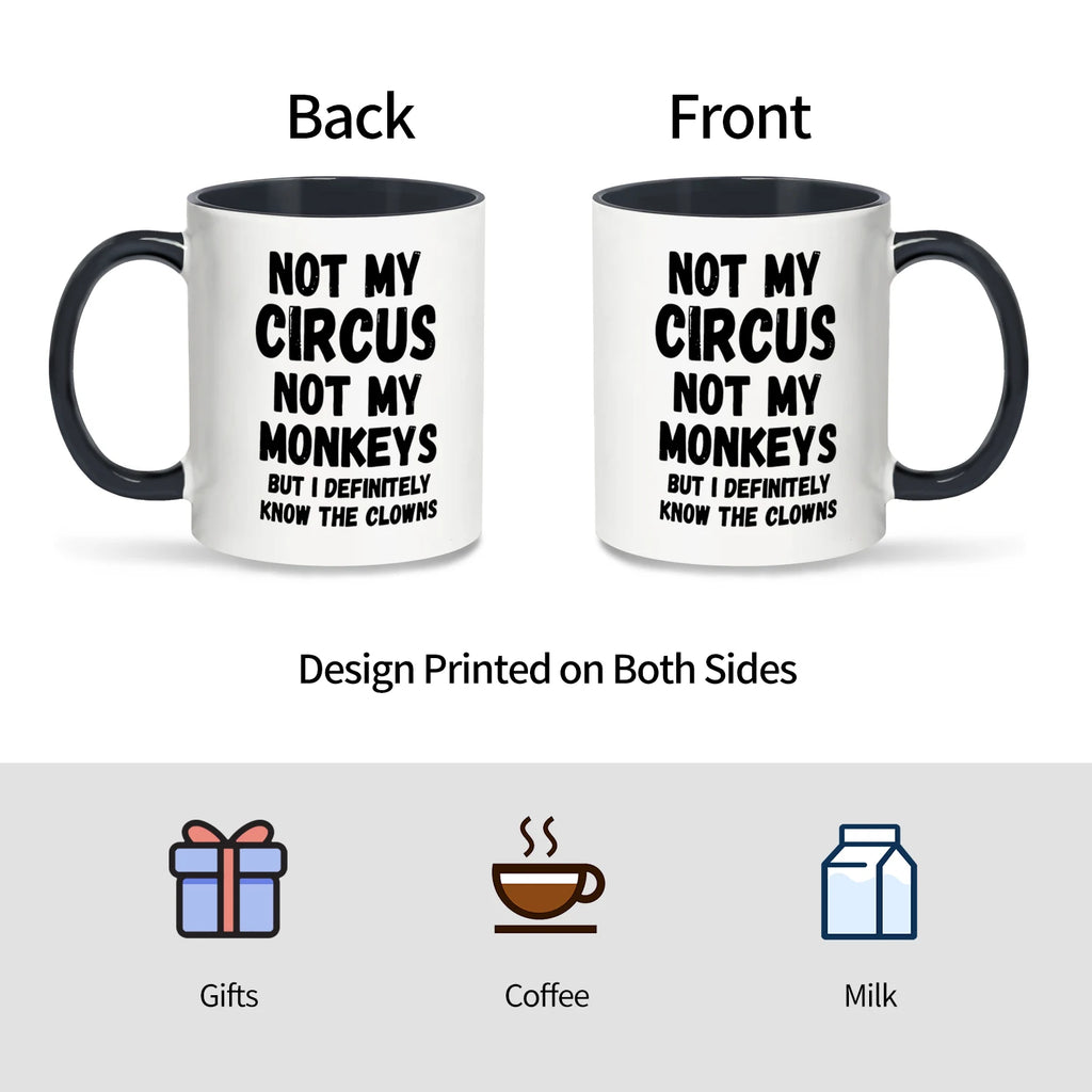 1pc, Not My Circus Not My Monkeys Coffee Mug- Funny, Sarcastic, Motivational, Inspirational birthday gifts for friends,11oz