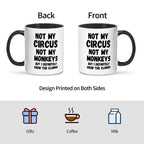 1pc, Not My Circus Not My Monkeys Coffee Mug- Funny, Sarcastic, Motivational, Inspirational birthday gifts for friends,11oz