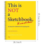 This Is Not a Sketchbook Thick Paper Hardcover Art Class Drawing Book with Lined Blank Pages Interactive Professional Workbook