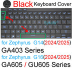 Keyboard Cover for ROG Zephyrus G14 G15 G16 M15 M16 S15 S17 G M S Duo GU605 GA605 GA503 GA403 Silicone Protector Skin Case